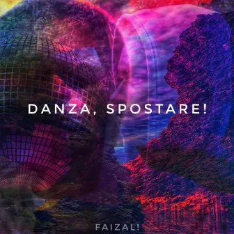 Danza, Spostare! by Faizal