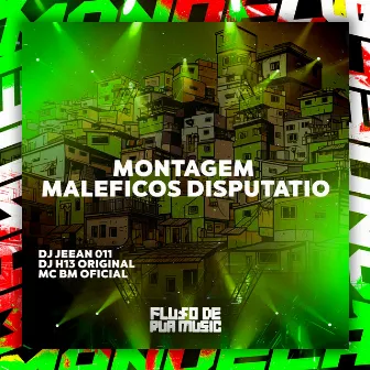 Montagem Maleficos Disputatio by DJ H13 ORIGINAL