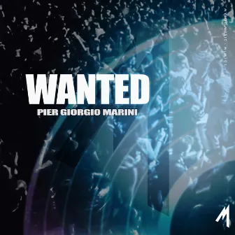 Wanted by Pier Giorgio Marini