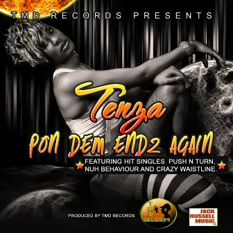 Pon Dem Endz Again by Tenza