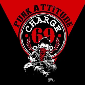 Punk Attitude by Charge 69