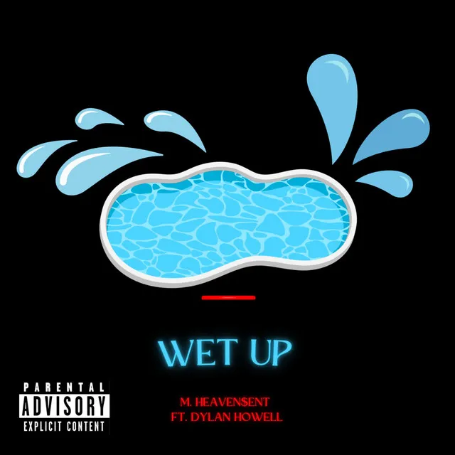 Wet Up