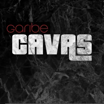 Cavas by Garibe