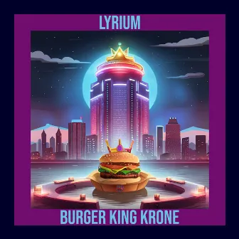 Burger King Krone by Lyrium