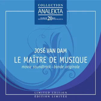 Le Maître De Musique by José van Dam