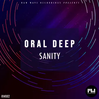 Sanity by Oral Deep