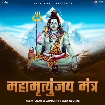 Mahamritunjay Mantra by Saga Sounds