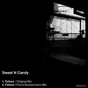 Fallout Ep by Sweet N Candy