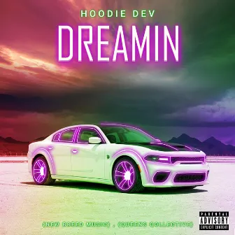 Dreamin by Hoodie Dev