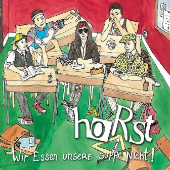 Wir Essen Unsere Suppe Nicht by Horst