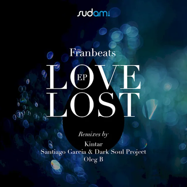 Love Lost - Santiago Garcia & Dark Soul Project Remix