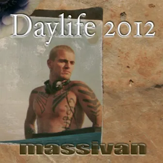 Daylife 2012 by Massivan