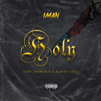 Holy (feat. Jxshua & Almty Ceez) by Iman Nunez