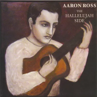 The Hallelujah Side by Aaron Ross