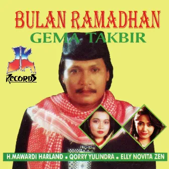 Bulan Ramadhan Dan Gema Takbir by Mawardi Harland