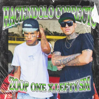 Haciéndolo Correcto by Zoop One