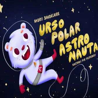 Urso Polar Astronauta by Andro Baudelaire