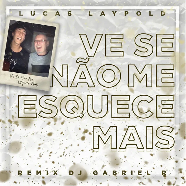 Vê Se Não Me Esquece Mais - Dj Gabriel R mix