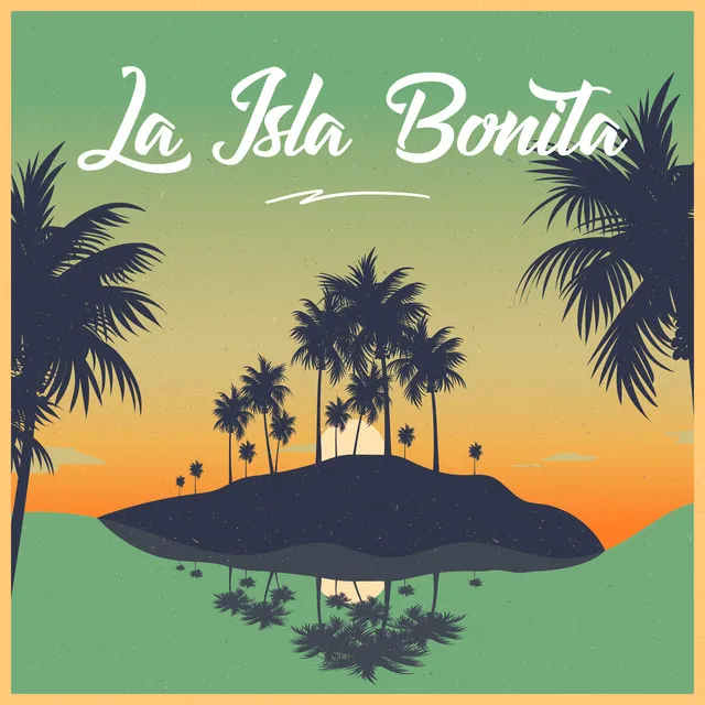 La Isla Bonita - Slowed & Reverb Version