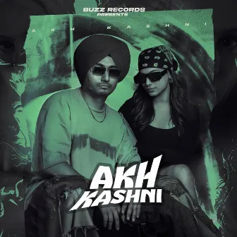 AKH KASHNI by Buzz Records