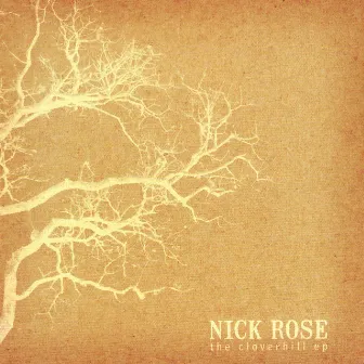 The Cloverhill EP by Nick Rose