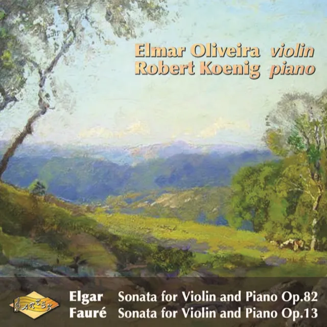 Elgar: Violin Sonata, Op. 82 / Fauré: Violin Sonata, Op. 13