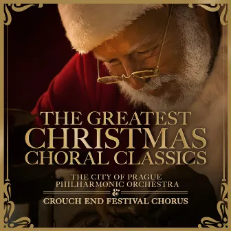 The Greatest Christmas Choral Classics by The City of Prague Philharmonic Orchestra