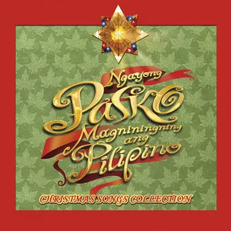 Ngayong Pasko Magniningning Ang Pilipino by Gary Valenciano