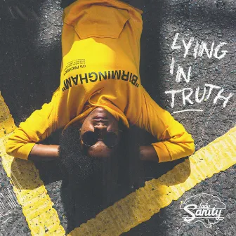 Lying in Truth by Lady Sanity