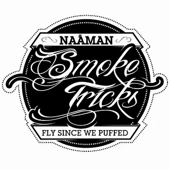 Smoke Tricks by Naâman