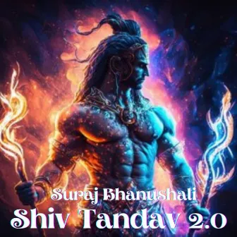 Shiv Tandav 2.0 by Suraj Bhanushali