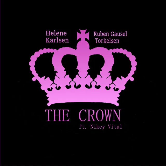 The Crown (feat. Nikey Vital)