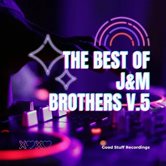 The Best of J&M Brothers, Vol. 5 by J&M Brothers