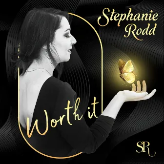 Worth It by Stephanie Rodd