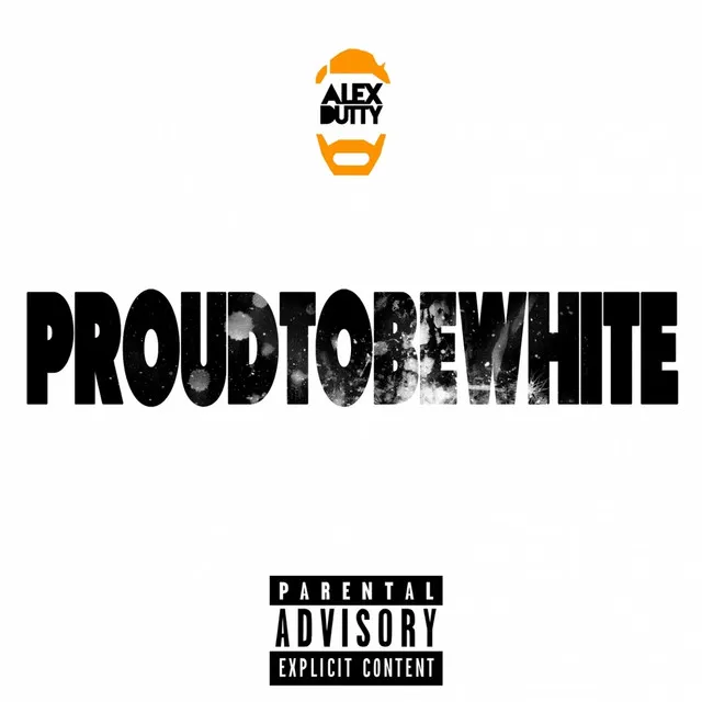 Proud To Be White [Instrumental]