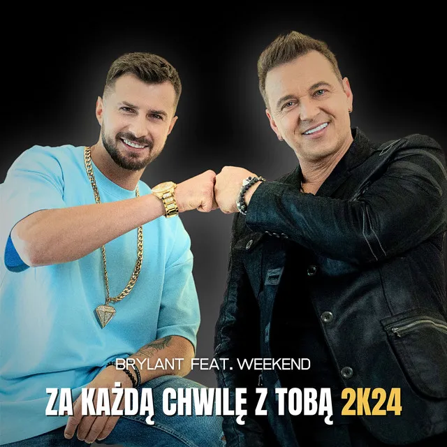 Za każdą chwilę z tobą 2k24 - Radio Edit