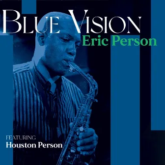 Blue Vision by Eric Person