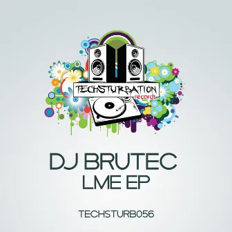 LME EP by DJ Brutec