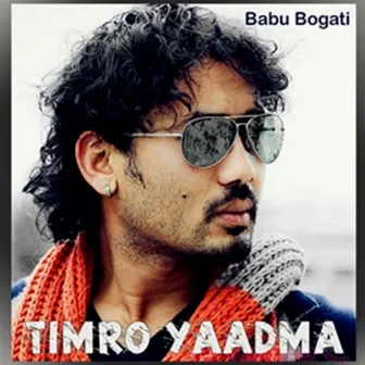 Timro Yaadma by Babu Bogati