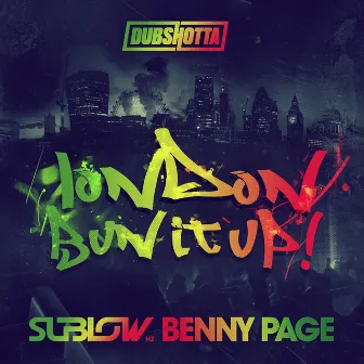 London Bun It Up by Sublow Hz