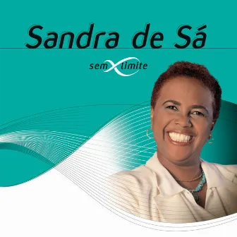 Sandra De Sá Sem Limite by Sandra De Sá