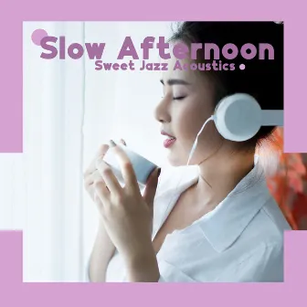 Slow Afternoon: Sweet Jazz Acoustics by Mr. James’ Great Orchestra