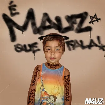 É MAUZ QUE FALA! by M4Uz