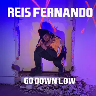 Go Down Low by Reis Fernando