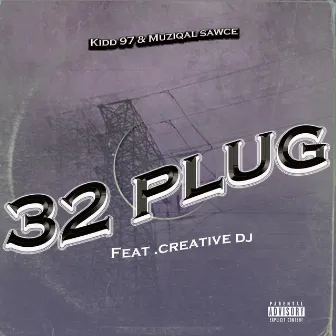 32 Plug by Kidd 97