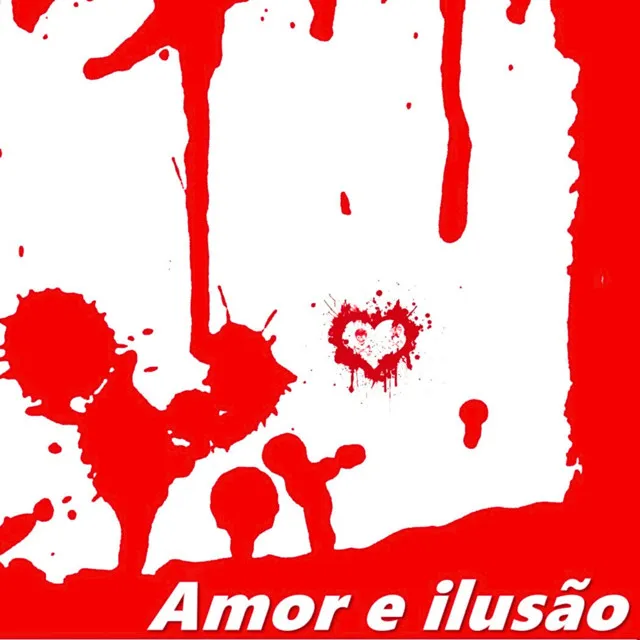 Amor é ilusão