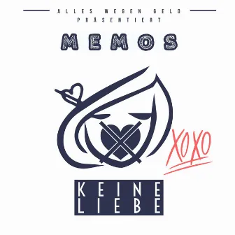 Keine Liebe by Memos