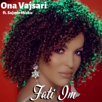 Fati im by Ona Vasjari