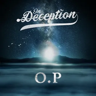 O.P by In Deception