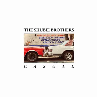 Casual by The Shubie Brothers